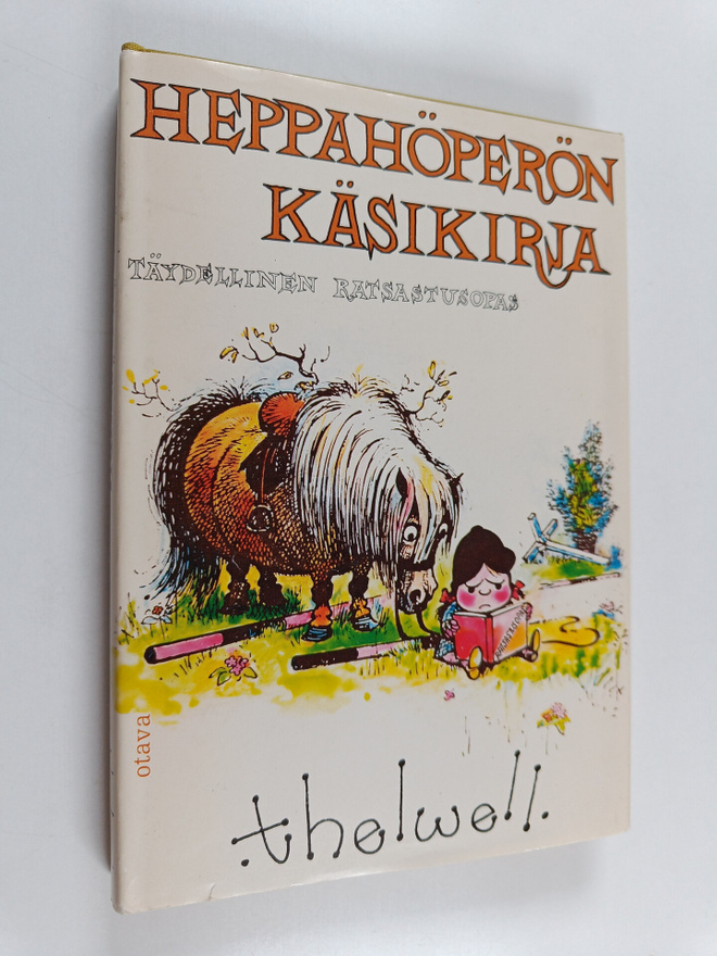 Thelwell : Heppahöperön käsikirja : täydellinen ratsastus...