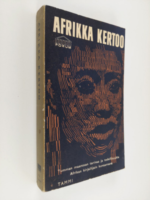Per Wästberg : Afrikka kertoo : valikoima nykyafrikkalais...