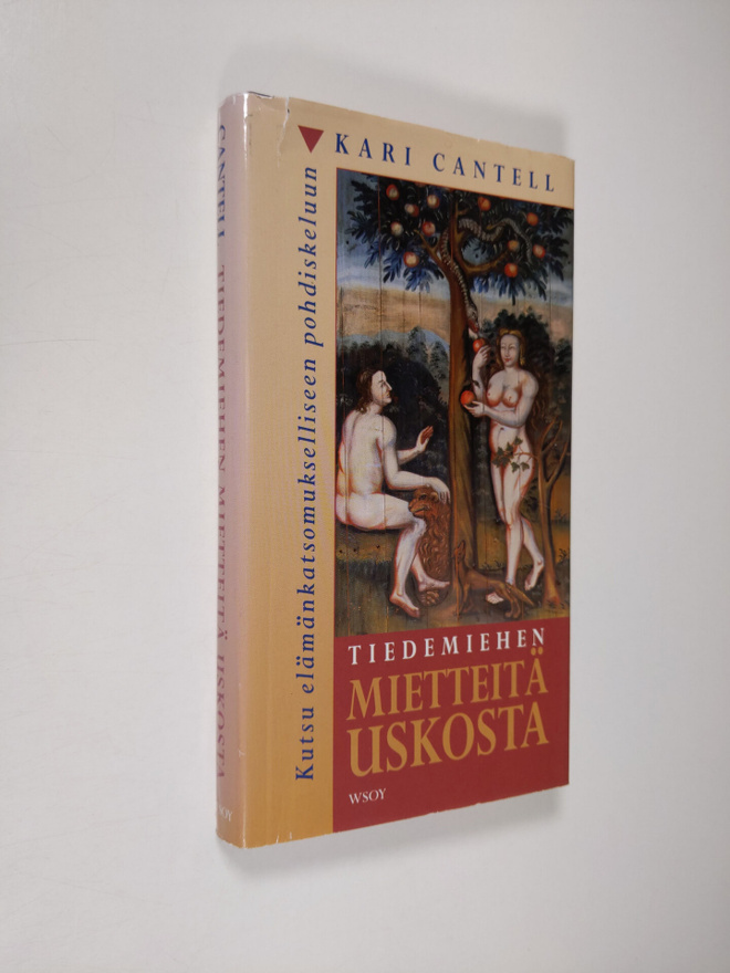 Kari Cantell : Tiedemiehen mietteitä uskosta : kutsu eläm...