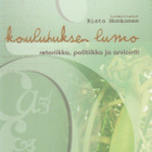 Risto Honkonen (toim.): Koulutuksen lumo - pikkukuva 1