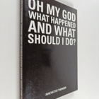 Christian Behrendt ym. : Oh My God what Happened and what... - pikkukuva 1