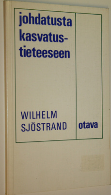 Wilhelm Sjöstrand : Johdatusta kasvatustieteeseen
