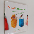 Andrea Sarvady : Pieni kapalokirja : kapaloita ja kantoli... - pikkukuva 1