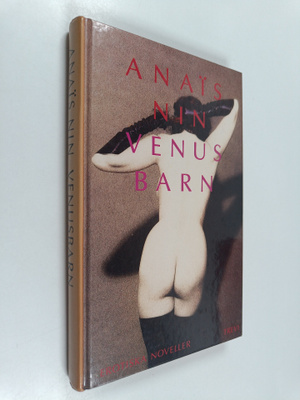 Anais Nin : Venusbarn : erotiska noveller