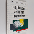 Peter L. Berger ym. : Todellisuuden sosiaalinen rakentumi... - pikkukuva 1