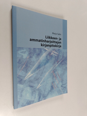 Marjo Salin : Liikkeen- ja ammatinharjoittajan kirjanpito...