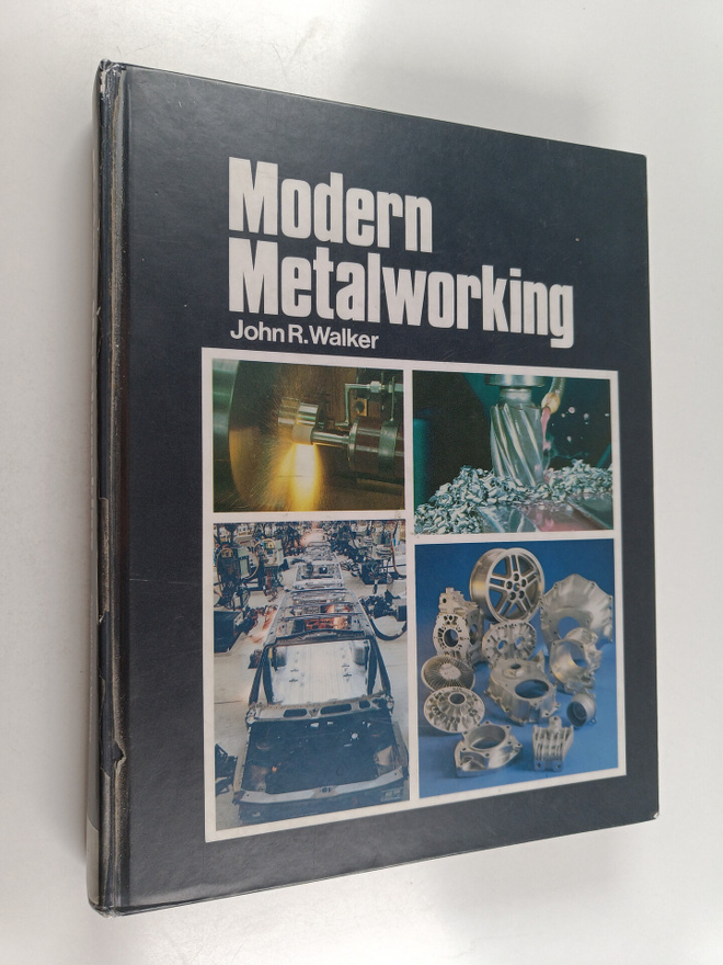 John R. Walker : Modern metalworking