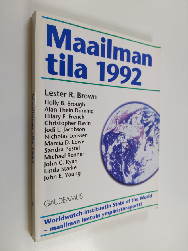 Maailman tila 1992 : raportti kehityksestä kohti kestävää...