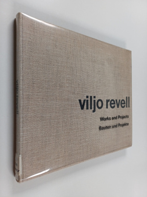 Viljo Revell : works and projects = Bauten und Projekte -...