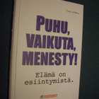 Puhu vaikuta menesty! Elämä on esiintymistä! (omiste) Sis.pk - pikkukuva 1
