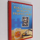 Pertti Hemanus : Kuka halusi murhata professorin? - pikkukuva 1