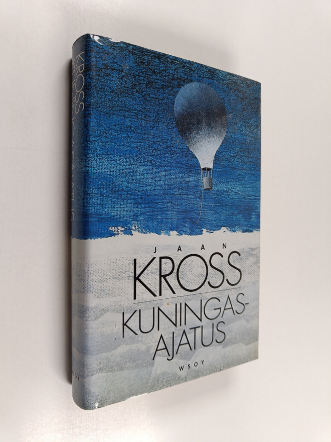 Jaan Kross : Kuningasajatus