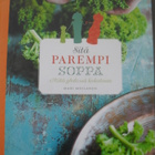 Mari Moilanen : Sitä parempi soppa - pikkukuva 1