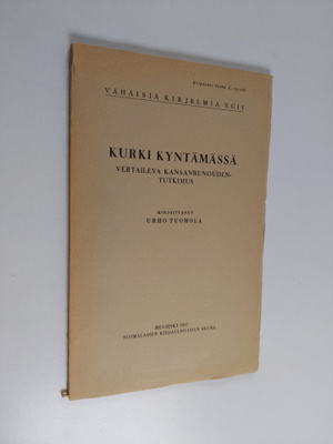Urho Tuomola : Kurki kyntämässä : vertaileva kansanrunoud...
