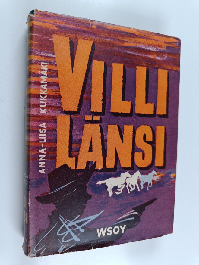 Anna-Liisa Kukkamäki : Villi länsi