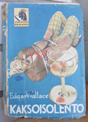 Edgar Wallace: Kaksoisolento. Otava 1930. 270 s.