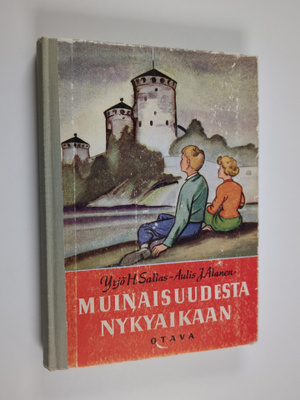 Yrjö H. Sallas : Muinaisuudesta nykyaikaan : Kansakoulun ...