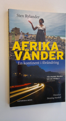 Sten Rylander : Afrika vänder - En kontinent i förändring
