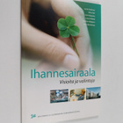 Ihannesairaala : visioita ja valintoja - pikkukuva 1