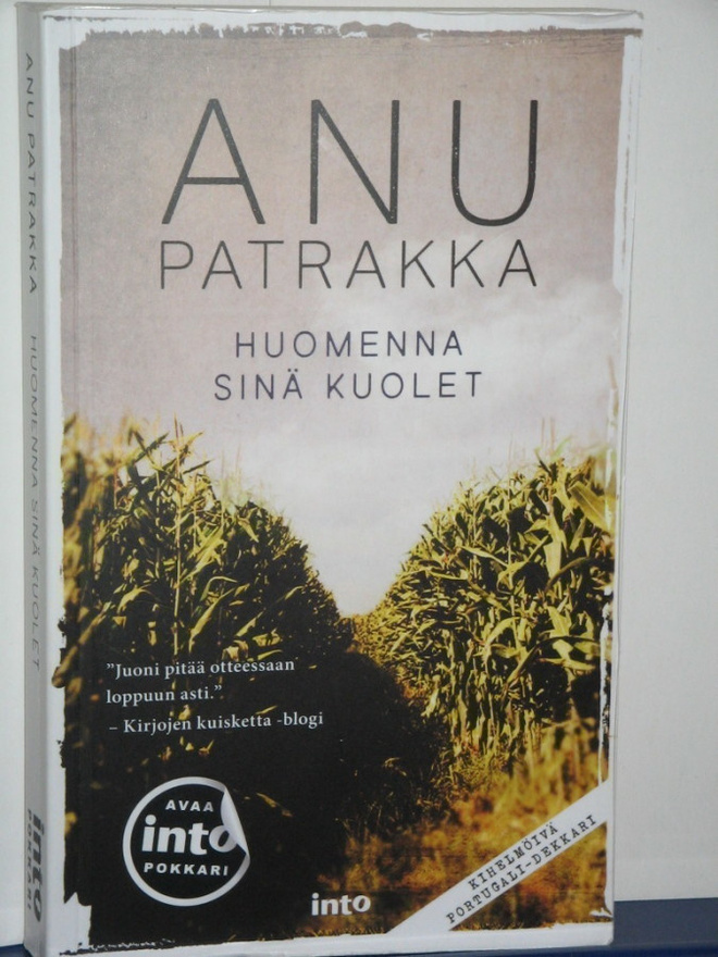 Anu Patrakka : HUOMENNA SINÄ KUOLET