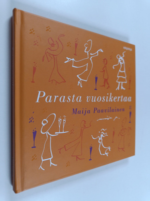 Maija Paavilainen : Parasta vuosikertaa