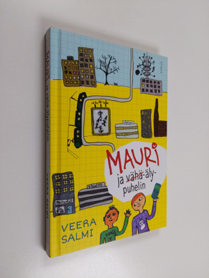 Veera Salmi : Mauri ja vähä-älypuhelin
