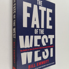 Bill Emmott : The Fate of the West - The Battle to Save t... - pikkukuva 1