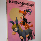 veljekset Grimm : Kaupunginsoittajat : Grimmin veljesten ... - pikkukuva 1