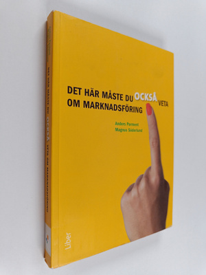 Anders Parment : Det här måste du också veta om marknadsf...
