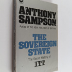Anthony Sampson : The sovereign state : the secret histor... - pikkukuva 1