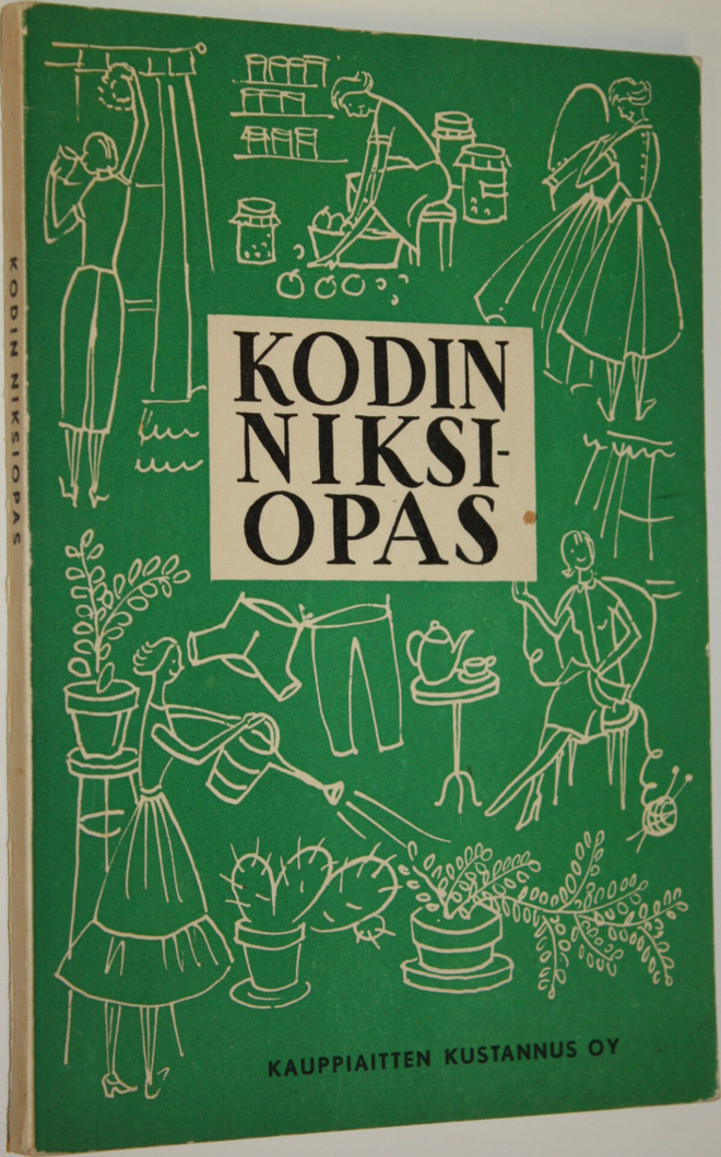 Kodin niksiopas : perheenemäntien antamia hyviä neuvoja :...