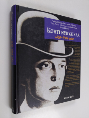 Pirkko Metsäkallas : Kohti nykyaikaa : 1800- ja 1900-luku