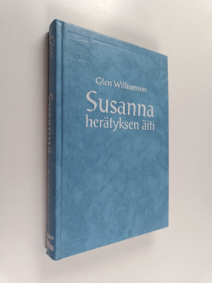 Glen Williamson : Susanna : herätyksen äiti