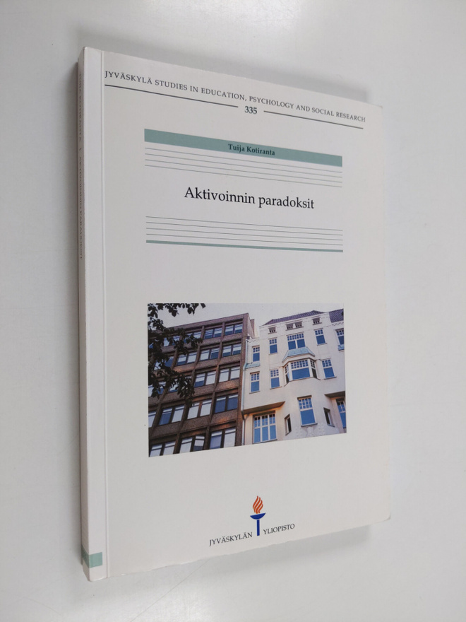 Tuija Kotiranta : Aktivoinnin paradoksit