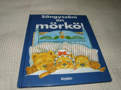 Sängyssäni on mörkö!