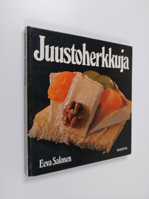 Eeva Salonen : Juustoherkkuja