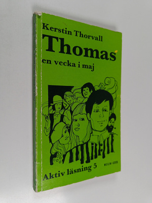 Kerstin Thorvall : Thomas - en vecka i maj