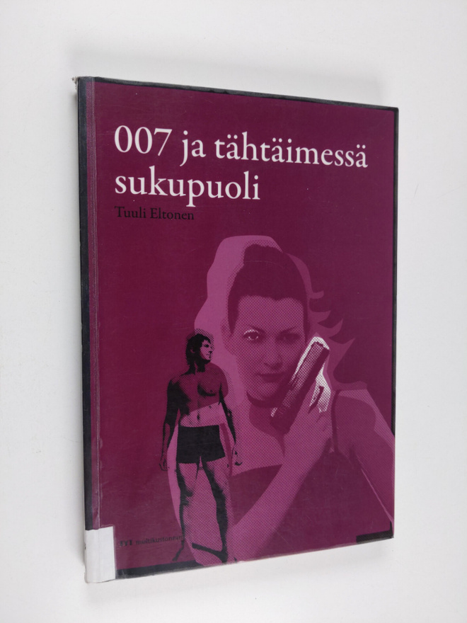 Tuuli Eltonen : 007 ja tähtäimessä sukupuoli