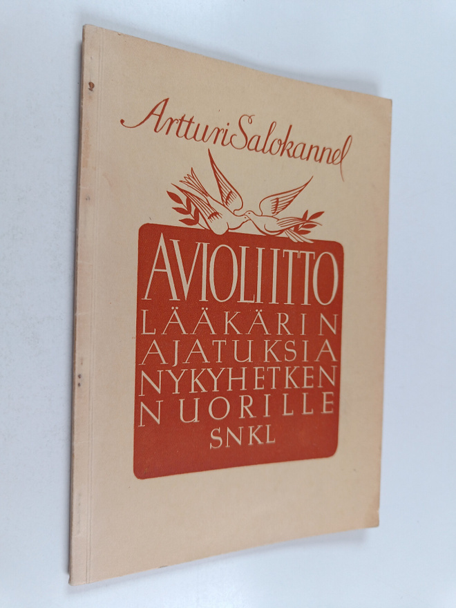 Artturi Salokannel : Avioliitto : lääkärin ajatuksia nyky...