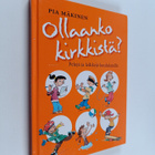 Pia Mäkinen : Ollaanko kirkkistä? : pelejä ja leikkejä ko... - pikkukuva 1