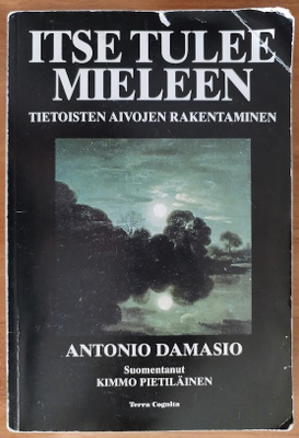Antonio Damasio: Itse tulee mieleen
