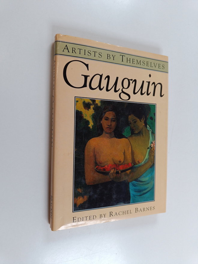 Paul Gauguin : Gauguin by Gauguin