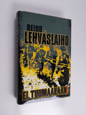 Reino Lehväslaiho : Ei tuumaakaan!