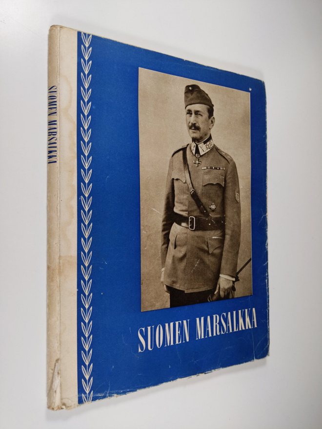Suomen marsalkka :  vapaaherra Carl Gustaf Emil Mannerhei...