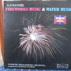 G.F.HANDEL - FIREWORKS MUSIC & WATER MUSIC LP - pikkukuva 1