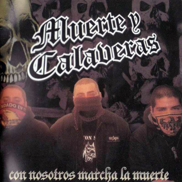 Muerte Y Calaveras – Con Nosotros Marcha La Muerte CD