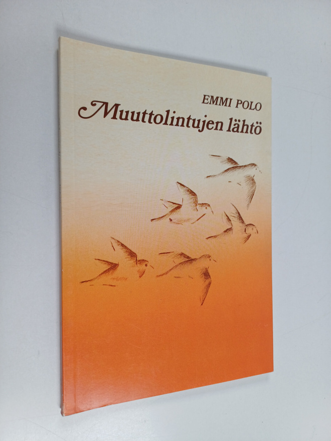 Emmi Polo : Muuttolintujen lähtö : runoja
