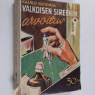 Kaarlo Nuorvala : Valkoisen sireenin arvoitus : salapolii... - pikkukuva 1