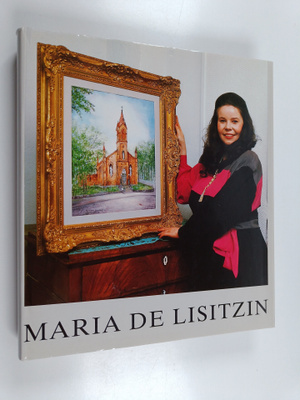 Maria de Lisitzin : Maria de Lisitzin : maalauksia, veist...