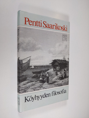 Pentti Saarikoski : Köyhyyden filosofia